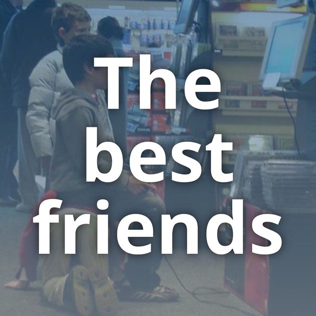 The best friends