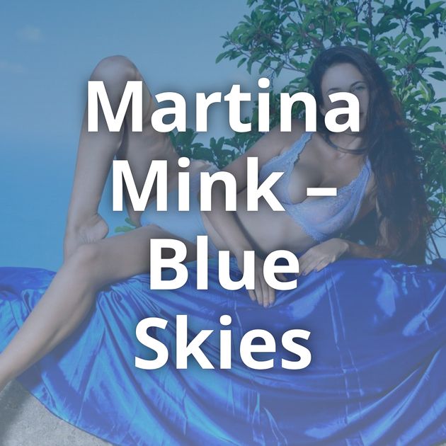Martina Mink – Blue Skies