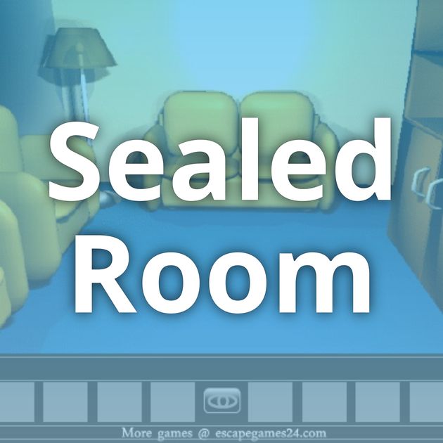 Sealed Room