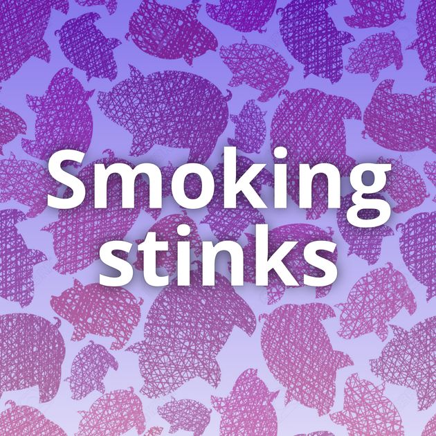 Smoking stinks