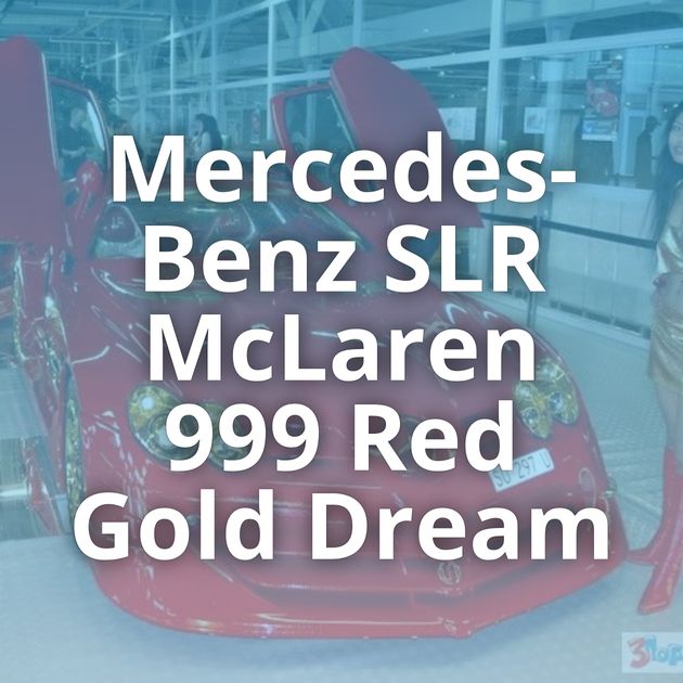 Mercedes-Benz SLR McLaren 999 Red Gold Dream
