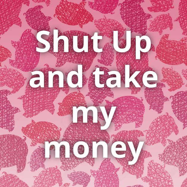 Shut Up and take my money⁠⁠