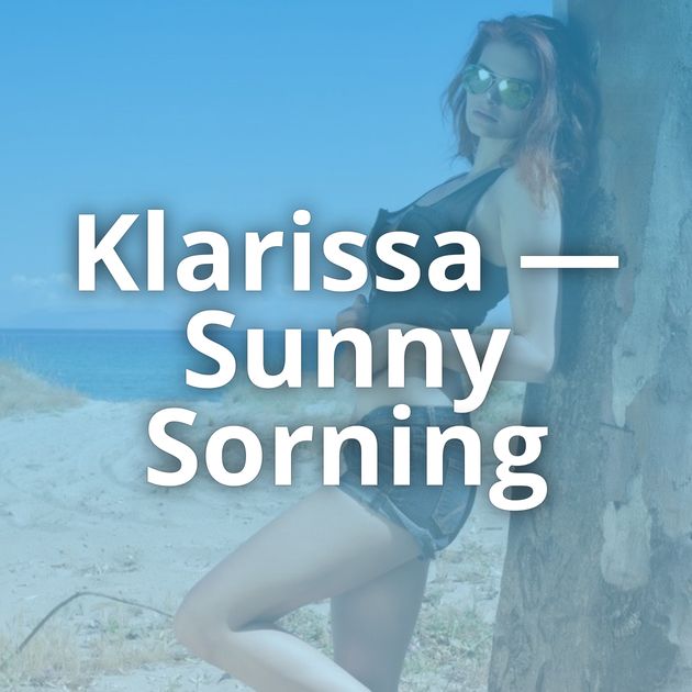 Klarissa — Sunny Sorning