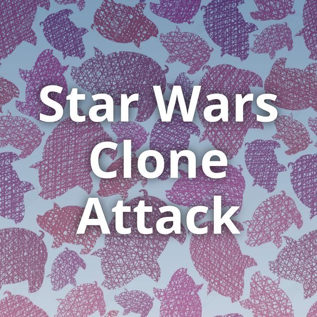 Star Wars Clone Attack