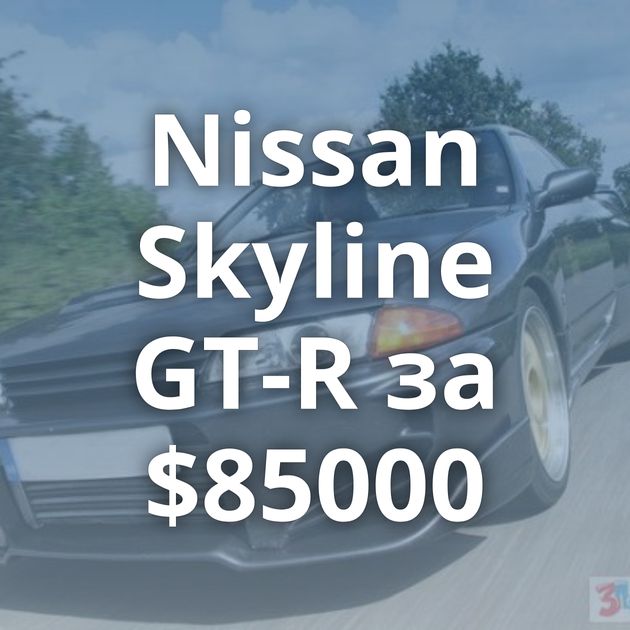 Nissan Skyline GT-R за $85000